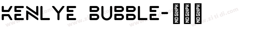 Kenlye Bubble字体转换